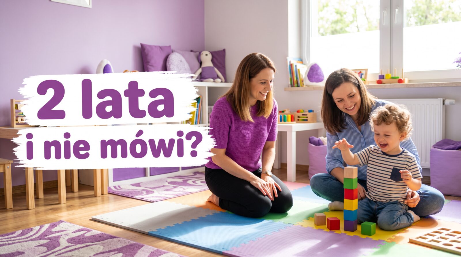 Opóźniony rozwój mowy: logopedka, mama i dwulatek bawią się klockami